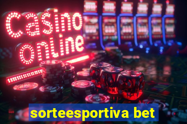 sorteesportiva bet